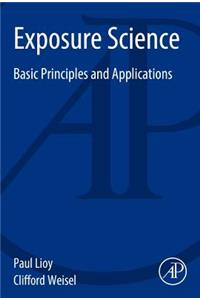 Exposure Science: Basic Principles and Applications
