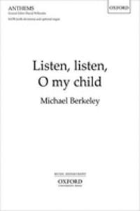 Listen, listen, O my child