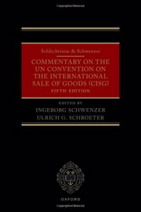 Schlechtriem & Schwenzer: Commentary on the UN Convention on the International Sale of Goods (CISG)