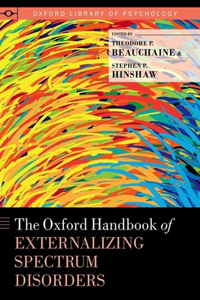 Oxford Handbook of Externalizing Spectrum Disorders