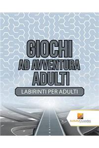 Giochi Ad Avventura Adulti