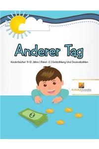 Anderer Tag