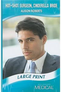 Hot-Shot Surgeon, Cinderella Bride