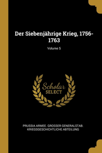 Siebenjährige Krieg, 1756-1763; Volume 5