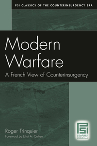 Modern Warfare: A French View of Counterinsurgency