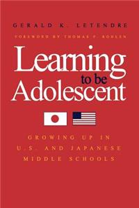Learning to Be Adolescent