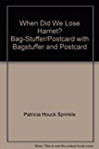 When Did We Lose Harriet? Bag-Stuffer/Postcard [With Bag Stuffer and Postcard-50]