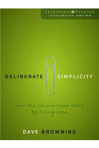 Deliberate Simplicity