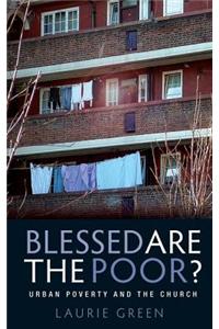 Blessed Are the Poor?