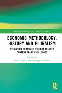 Economic Methodology, History and Pluralism