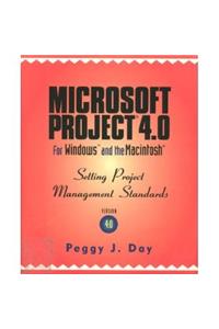 Microsoft Project 4.0 for Windows and the MacIntosh: Setting Project Management Standards (Vnr Project Management Series)