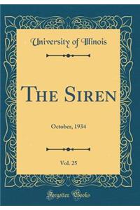 The Siren, Vol. 25: October, 1934 (Classic Reprint)