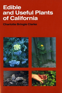 Edible and Useful Plants of California