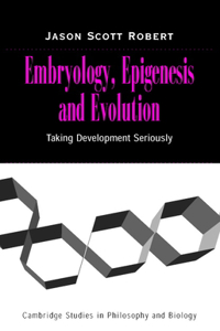 Embryology, Epigenesis and Evolution