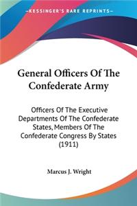 General Officers Of The Confederate Army