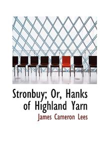 Stronbuy; Or, Hanks of Highland Yarn