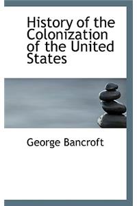 History of the Colonization of the United States
