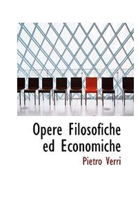 Opere Filosofiche Ed Economiche