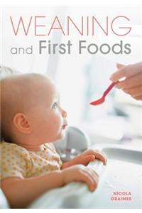 Weaning and First Foods