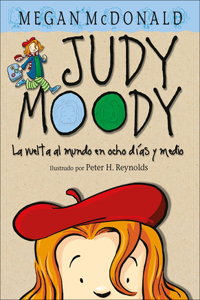 Judy Moody Y La Vuelta Al Mundo En Ocho Dias Y Medio (Judy Moody Around the Worl