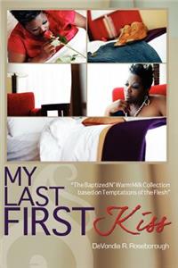 My Last First Kiss