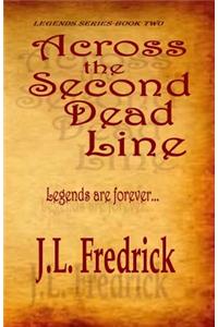 Across the Second Dead Line