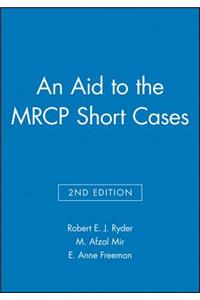 Aid to the MRCP Short Cases