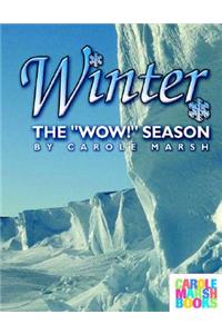 Winter, the Wow Season