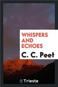 WHISPERS AND ECHOES