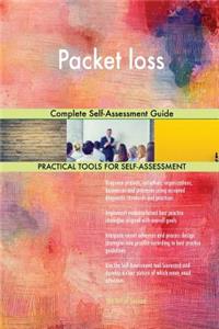 Packet loss Complete Self-Assessment Guide