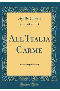 All'italia Carme (Classic Reprint)