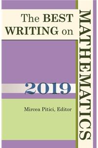 The Best Writing on Mathematics 2019