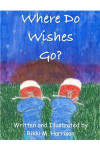 Where Do Wishes Go?