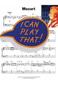 I Can Play That! Mozart