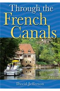 Through the French Canals Hardcover â€“ 15 March 1979