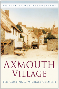 Axmouth Village in Old Photographs