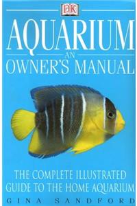 Aquarium: An Owner's Manual