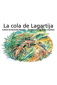 La Cola de Lagartija (Lizard Lost His Tail)