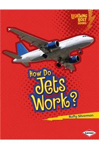 How Do Jets Work?