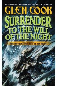 Surrender to the Will of the Night