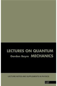 Lectures on Quantum Mechanics