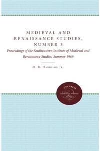 Medieval and Renaissance Studies, Number 5