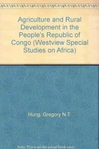 Agriculture and Rural Development in the People's Republic of the Congo