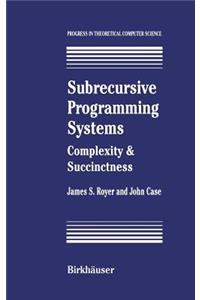 Subrecursive Programming Systems