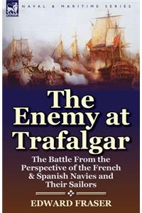 The Enemy at Trafalgar