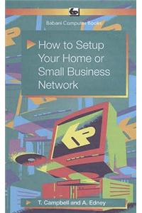 How to Setup Your Home or Small Business Network
