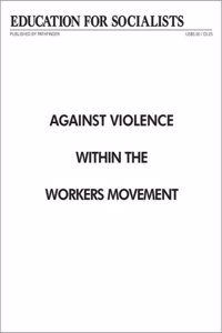 Against Violence Within the Workers Movement