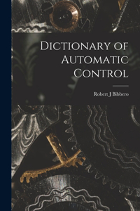 Dictionary of Automatic Control