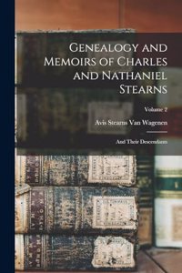 Genealogy and Memoirs of Charles and Nathaniel Stearns