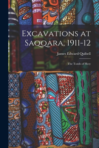 Excavations at Saqqara, 1911-12: The Tomb of Hesy